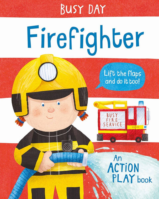 Busy Day: Firefighter Interactive Board Book for Kids