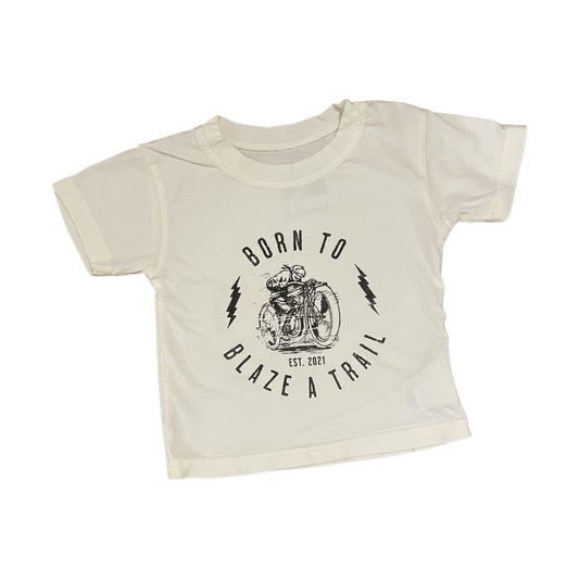 Born to Blaze a Trail Tee