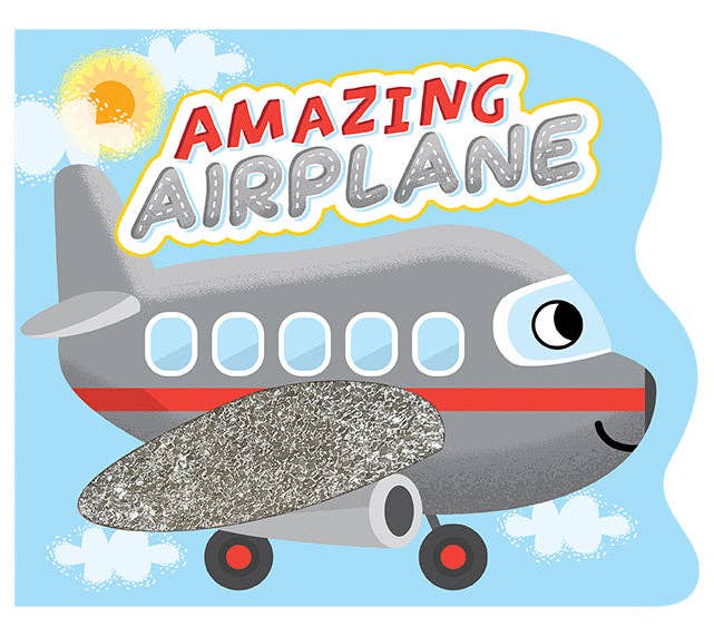 Amazing Airplane - Children's Touch and Feel Sensory Board Book