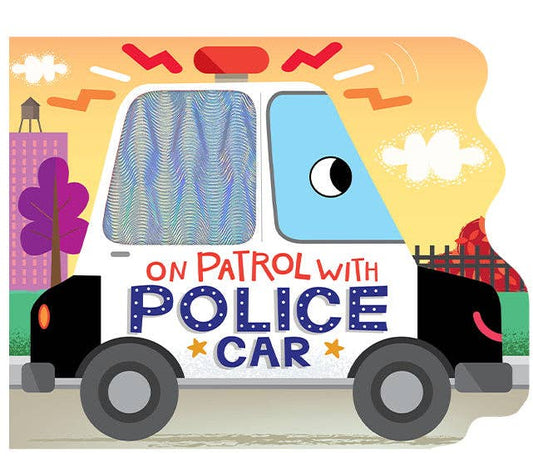 On Patrol with Police Car Children's Board Book
