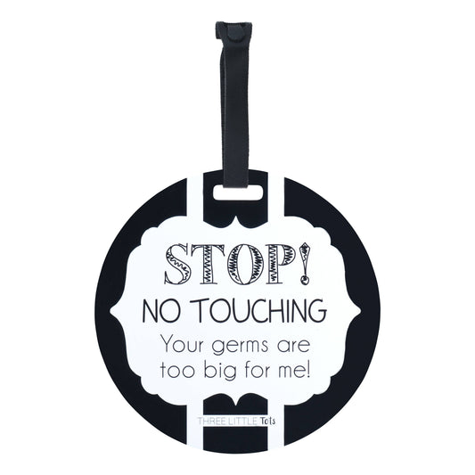 Black and White No Touching Baby Car Seat Sign Tag