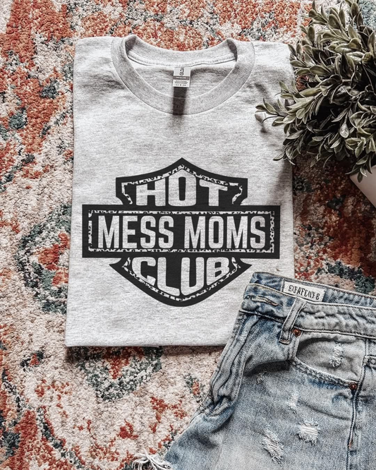 Hot Mess Moms Club T-shirt